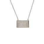 Front view of a sterling silver rectangular pendant with stationary chain engraved with the quote "DON'T TELL PEOPLE YOUR PLANS. SHOW THEM YOUR RESULTS.". Measures 18mm x 10mm with chain from 16" to 18".